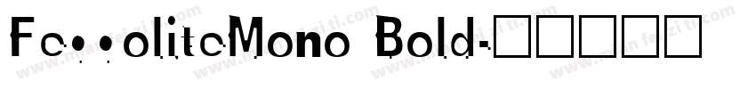 FeggoliteMono Bold字体转换